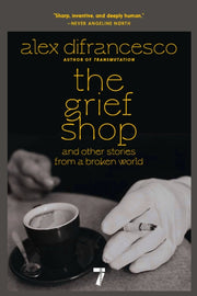 Grief Shop By Difrancesco, Alex