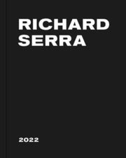 Richard Serra 2022