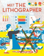 Meet The Lithographer