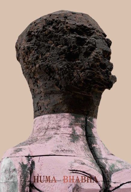 Huma Bhabha Welcome To The One Who Came By Bhabha, Huma Et Al