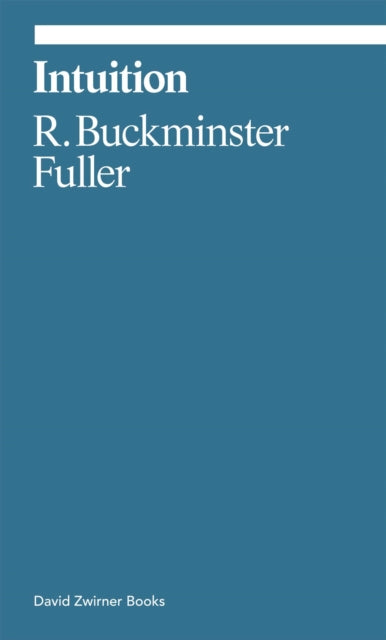 Intuition By Buckminster Fuller