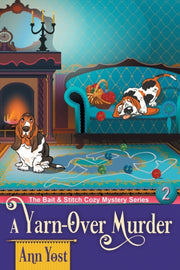 Yarn-over Murder (the Bait   Stitch Co