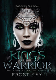 King's Warrior: The Aermian Feuds: Book