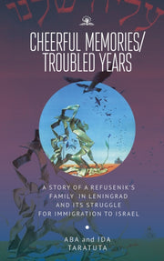 Cheerful Memories Troubled Years