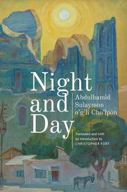 Night And Day: A Novel By Cho'lpon, Abdulhamid