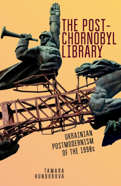 The Post-chornobyl Library: Ukrainian Po