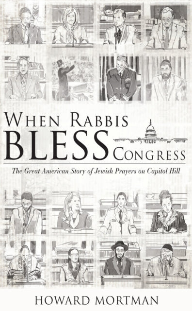 When Rabbis Bless Congress: The Great Am
