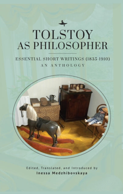 Tolstoy As Philosopher. Essential Short