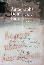 Autographs Don't Burn: Letters To The Bu By Tsareva-brauner, Ver