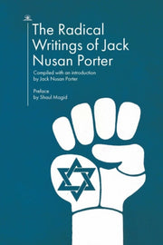 The Radical Writings Of Jack Nusan Porte