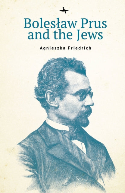 Boleslaw Prus And The Jews
