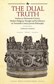 The Dual Truth, Volumes I   Ii: Studies