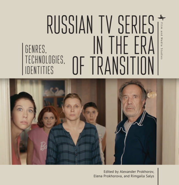 Russian Tv Series In The Era Of Transiti