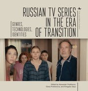 Russian Tv Series In The Era Of Transiti