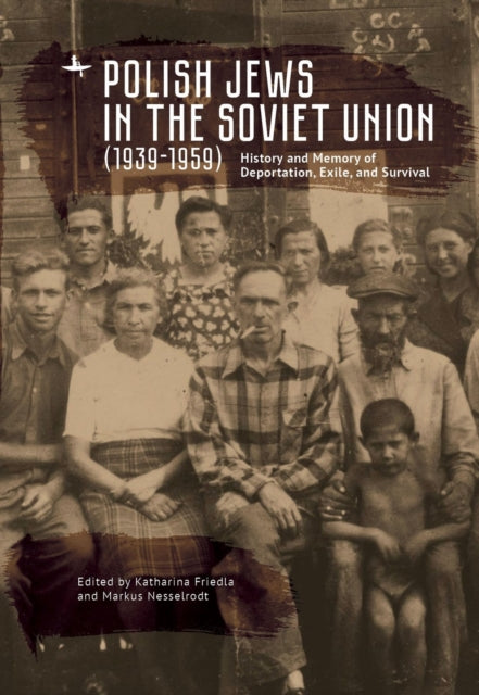 Polish Jews In The Soviet Union (1939-19