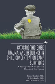 Catastrophic Grief Trauma And Resilie