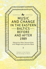 Music And Change In The Eastern Baltics