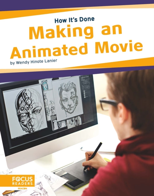 Making An Animated Movie By Hinote Lanier, Wendy