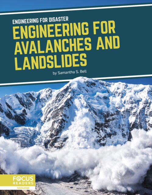 Engineering For Avalanches And Landslid By Samantha S. Bell