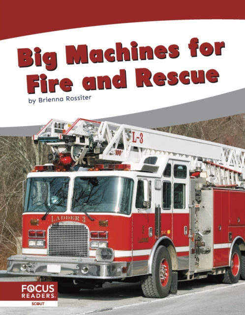Big Machines For Fire & Rescue