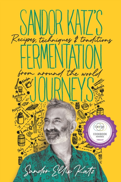 Sandor Katzs Fermentation Journeys