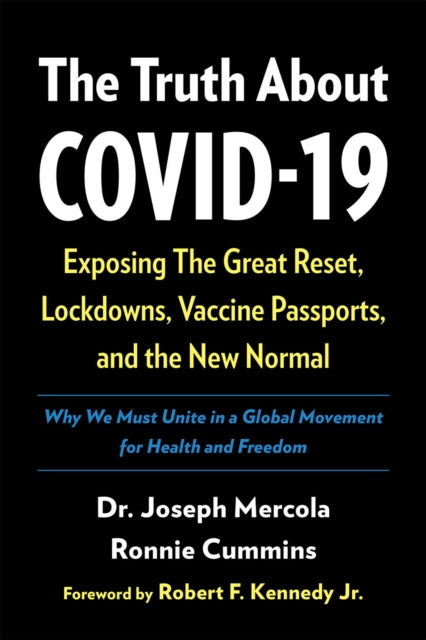 The Truth About Covid-19