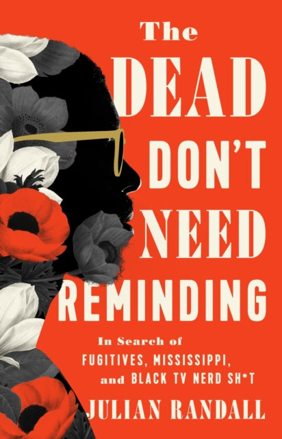 Dead Don't Need Reminding