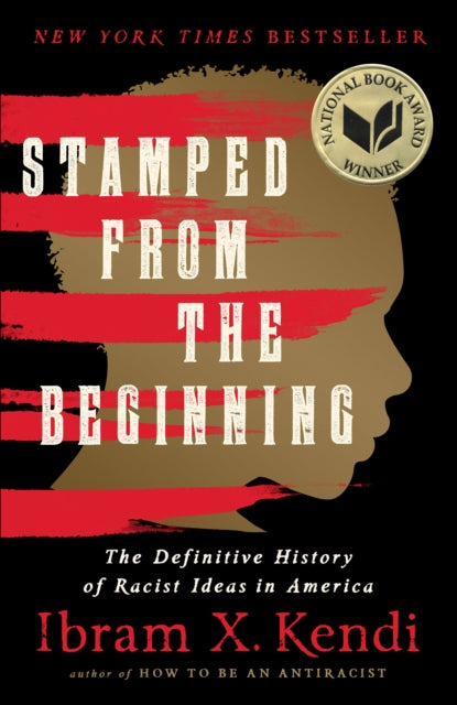 Stamped From The Beginning By Kendi, Ibram