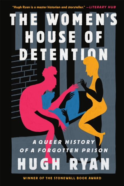 The Womens House Of Detention By Hugh Ryan