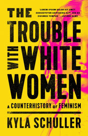 Trouble With White Women