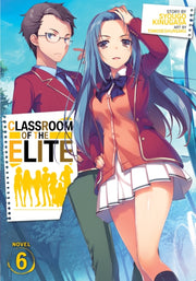 Classroom Of The Elite Light Novel Vol 6 By Kinugasa, Syougo
