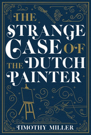 Strange Case Of The Dutch Painter The