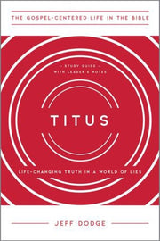 Titus Life Changing Truth In A World Of By Dodge, Jeff