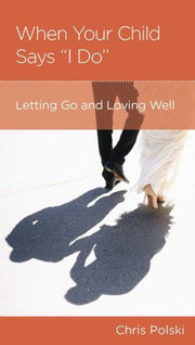 When They Say I Do Letting Go And Lov