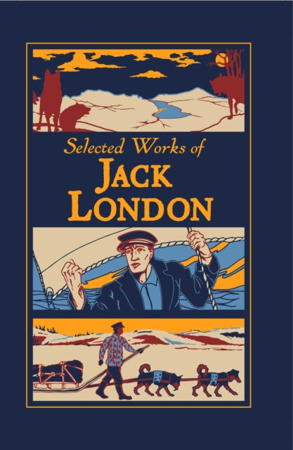 Selected Works Of Jack London By London, Jack