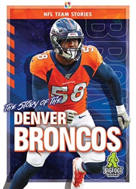 Story Of The Denver Broncos