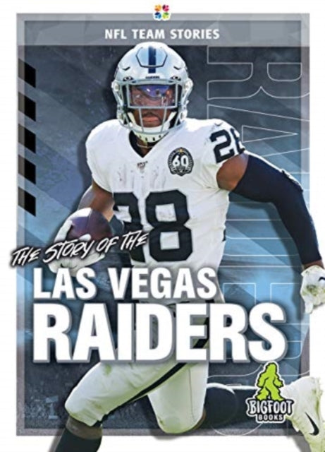 Story Of The Las Vegas Raiders
