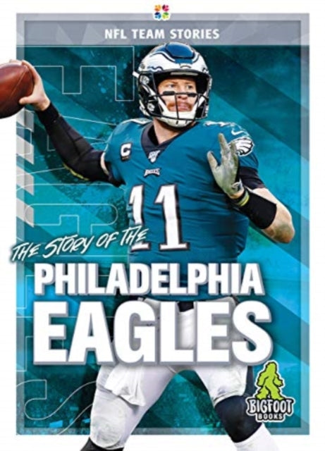 Story Of The Philadelphia Eagles