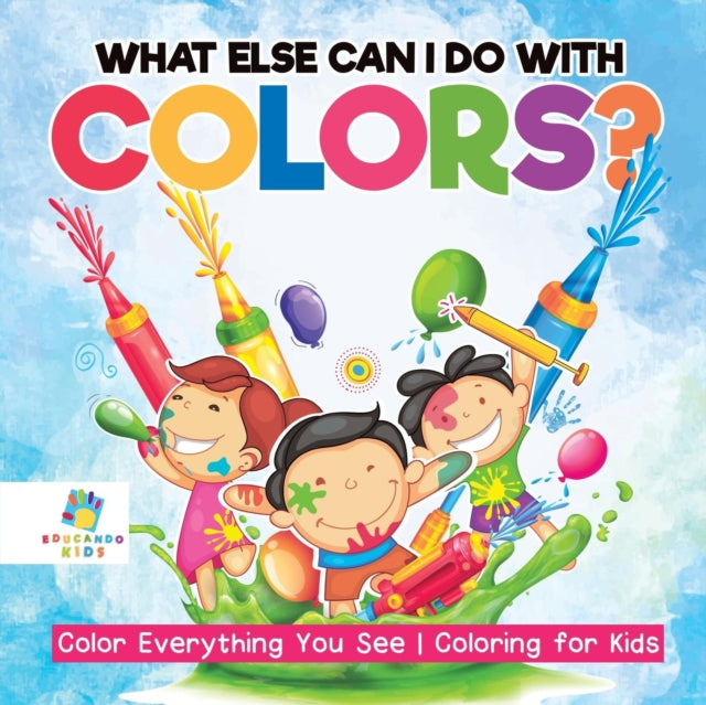 What Else Can I Do With Colors    Color