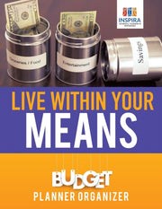 Live Within Your Means   Budget Planner