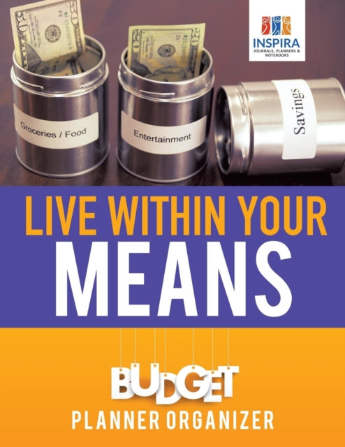 Live Within Your Means   Budget Planner