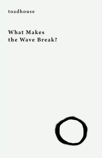 What Makes The Wave Break