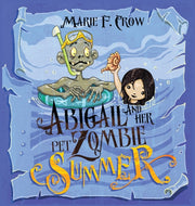 Abigail And Her Pet Zombie: Summer