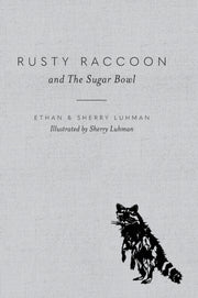 Rusty Raccoon And The Sugar Bowl
