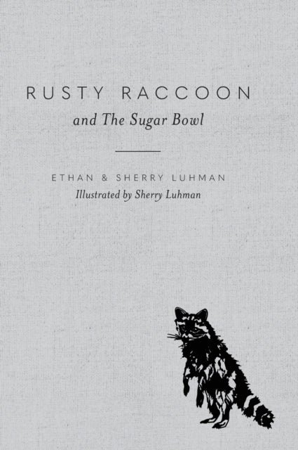 Rusty Raccoon And The Sugar Bowl