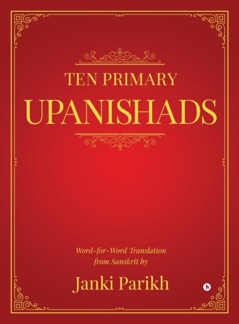 Ten Primary Upanishads : Word-for-word T