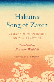 Hakuins Song Of Zazen By Mumon Roshi, Yamada
