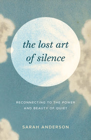 Lost Art Of Silence