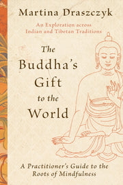 Buddhas Gift To The World