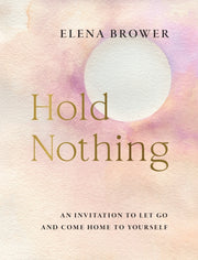 Hold Nothing